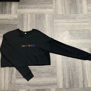 Scotty Sire Don’t Be Sad Crop Top